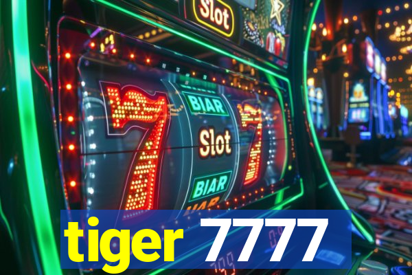 tiger 7777